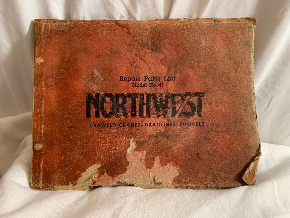 Vintage Northwest Model 41 Crawler Crane Dragline Shovel Repair Parts Manual